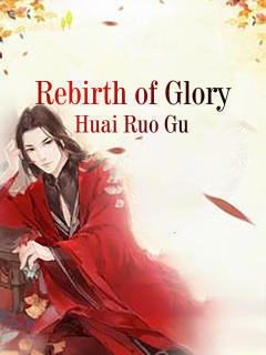 Rebirth of Glory
