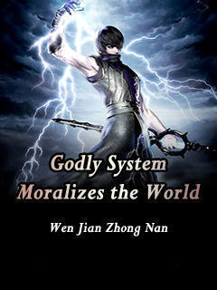 Godly System Moralizes the World