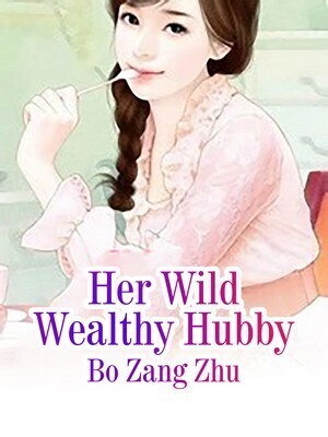 Her Wild Wealthy Hubby