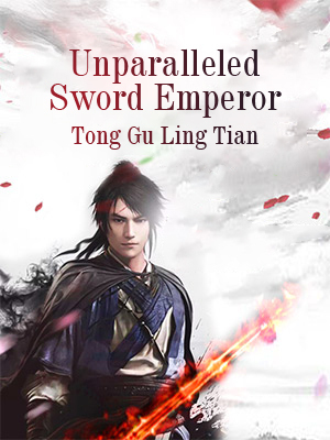 Unparalleled Sword Emperor