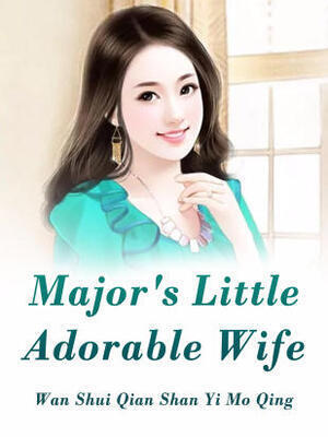 Major's Little Adorable Wife