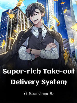 Super-rich Take-out Delivery System