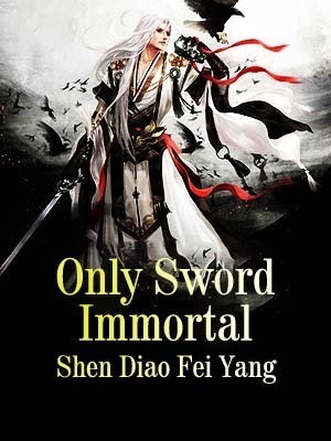 Only Sword Immortal