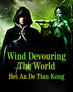 Wind Devouring The World