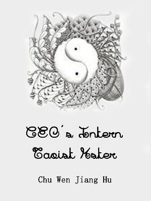 CEO's Intern Taoist Mster