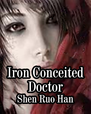 Iron Conceited Doctor