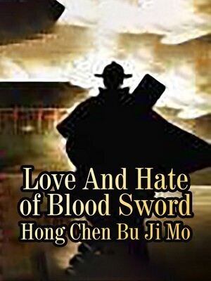 Love And Hate of Blood Sword