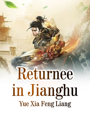 Returnee in Jianghu