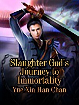 Slaughter God's Journey to Immortality