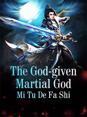 The God-given Martial God