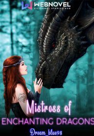 Mistress Of Enchanting Dragon