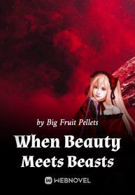 When Beauty Meets Beasts