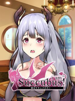 I am Succubus!