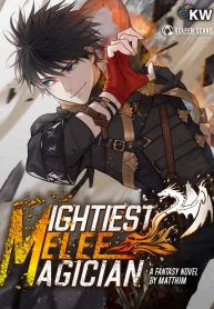 Mightiest Melee Magician
