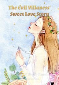 The Evil Villainess' Sweet Love Story