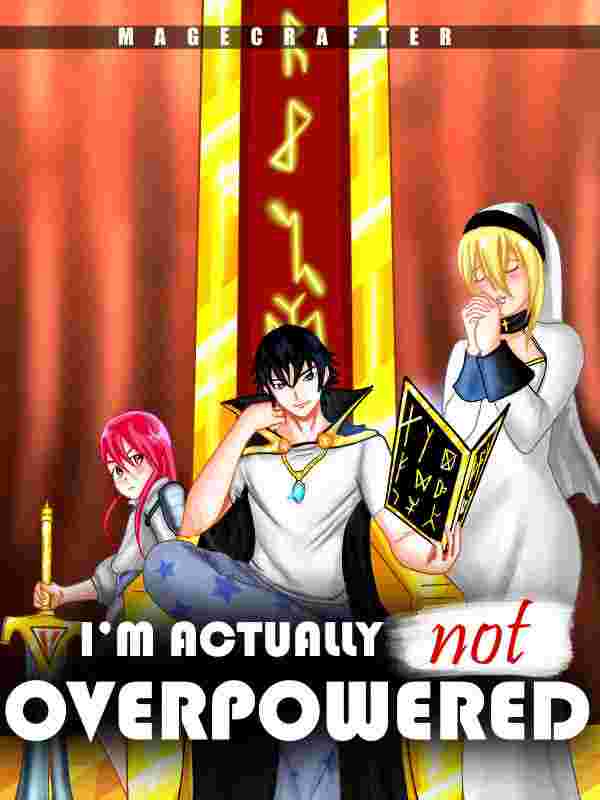 I'm Actually Not Overpowered!