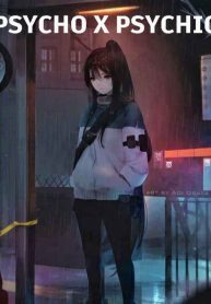 Psycho X Psychic