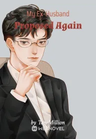 My Ex-Husband Proposed Again