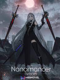 Nanomancer Reborn - I've Become A Snow Girl