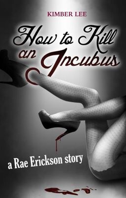 How to Kill an Incubus