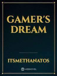 Gamer's Dream