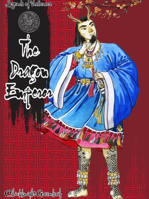 Legends of Varlaurea: The Dragon Emperor