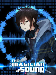 The Magician of Sound