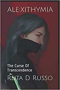 Alexithymia: The Curse of Transcendence