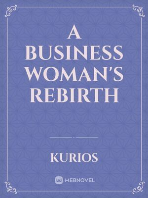 A Business Woman's Rebirth