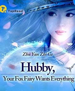 Hubby, Your Fox Fairy Wants Everything