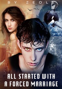 All Started With A Forced Marriage (Completed)