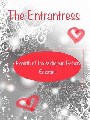 The Enchantress: Rebirth of the Malicious Poison Empress