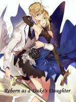 Reborn as a Duke's Daughter