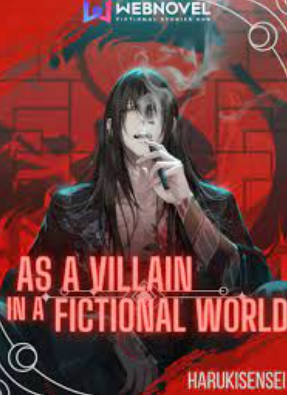 As a Villain in the Fictional World